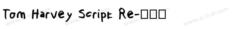 Tom Harvey Script Re字体转换